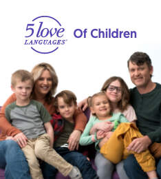 The 5 Love Languages® of Children