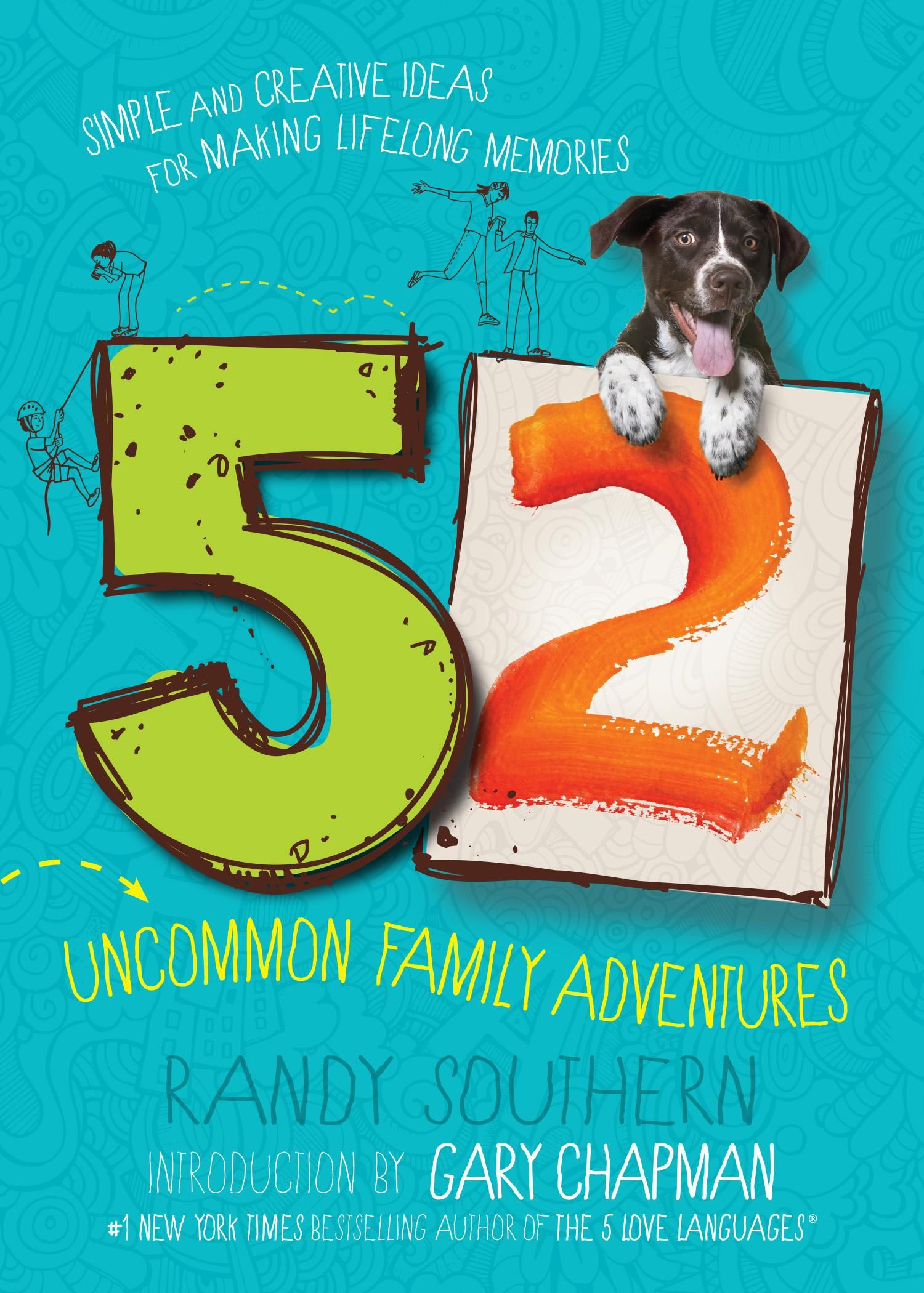 52 Uncommon Family Adventures