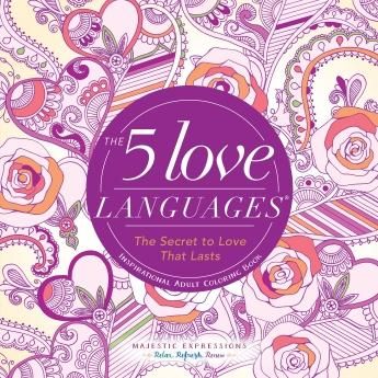 The 5 Love Languages - Inspirational Adult Coloring Book
